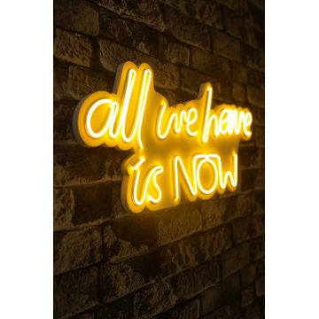 Lampa Neon All We Have Is Now, Roz - Galben