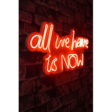 Lampa Neon All We Have Is Now, Roz - Roșu